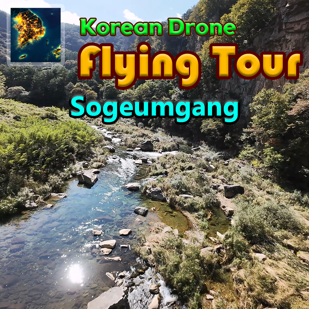 Korean Drone Flying Tour Sogeumgang