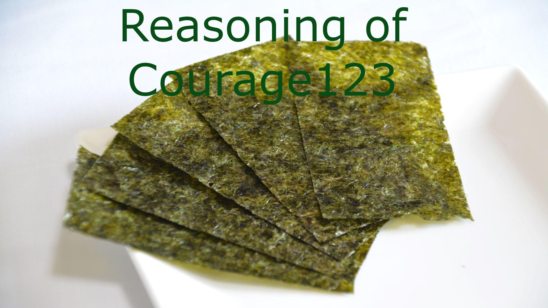 Reasoning of Courage123