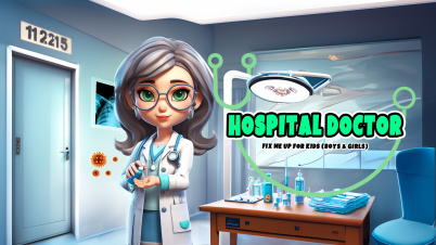 Hospital Doctor - Fix me up for KIDS (Boys & Girls)