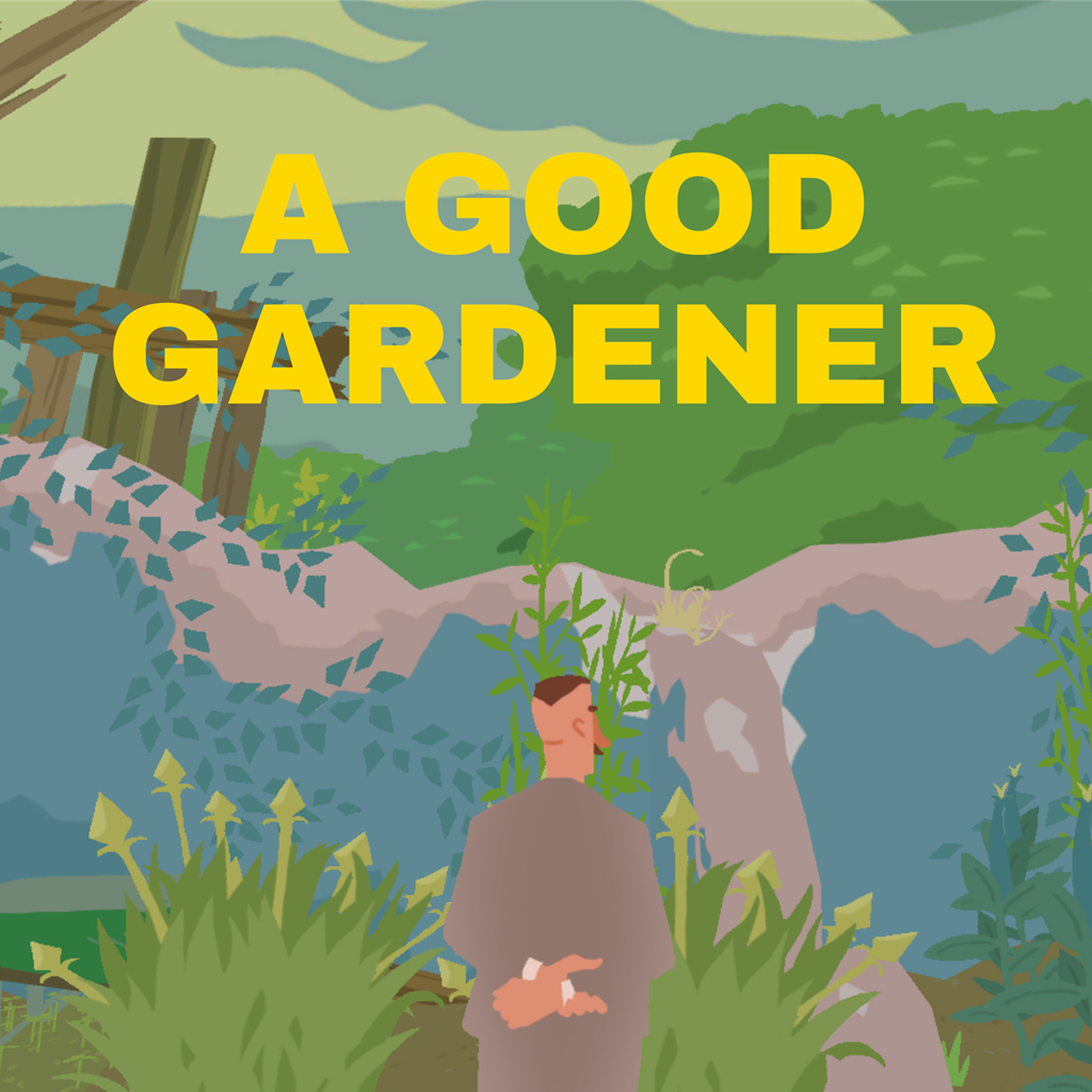 A Good Gardener