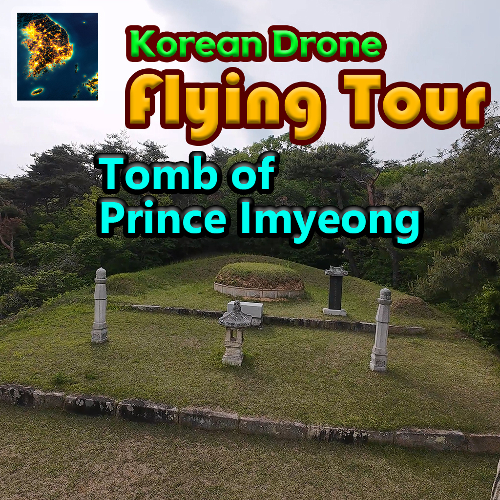 Korean Drone Flying Tour Tomb of Prince Imyeong