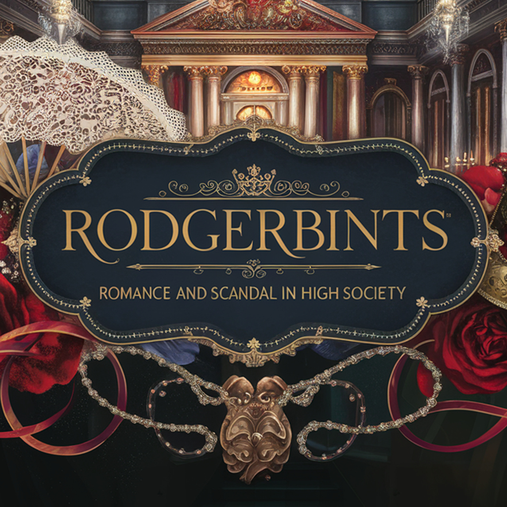 Rodgerbints: Romance and Scandal in High Society