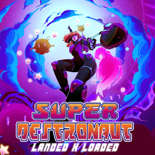 Super Destronaut Landed X Loaded