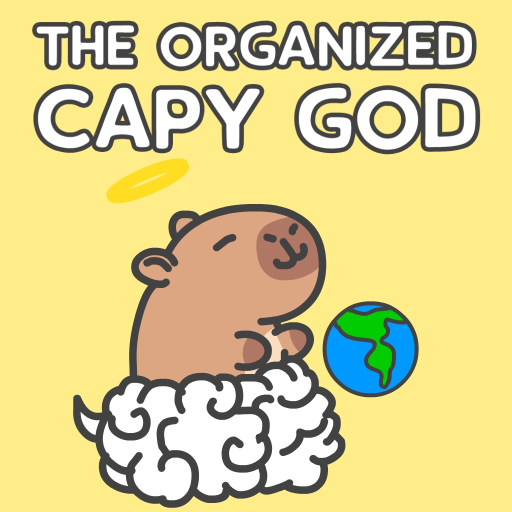 The Organized Capy God