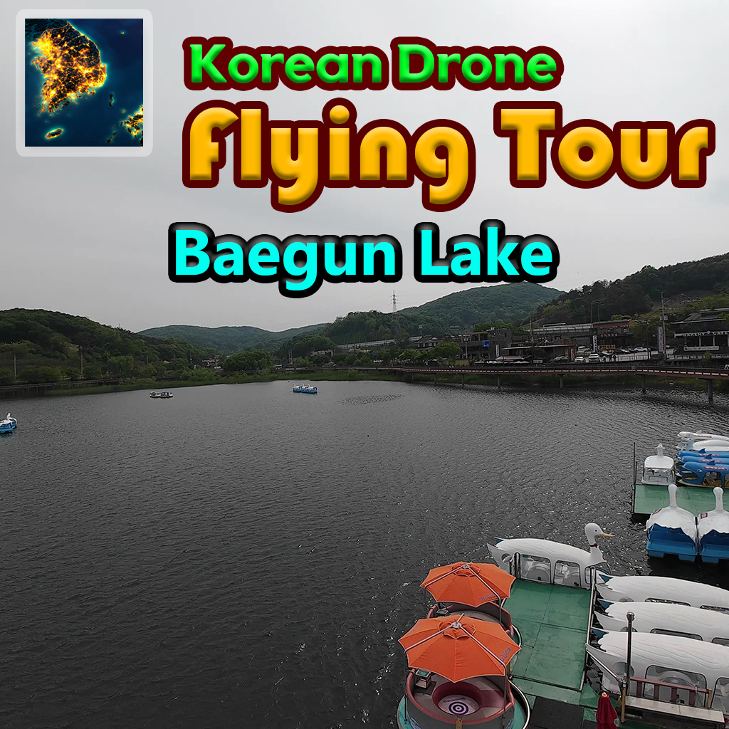 Korean Drone Flying Tour Baegun Lake