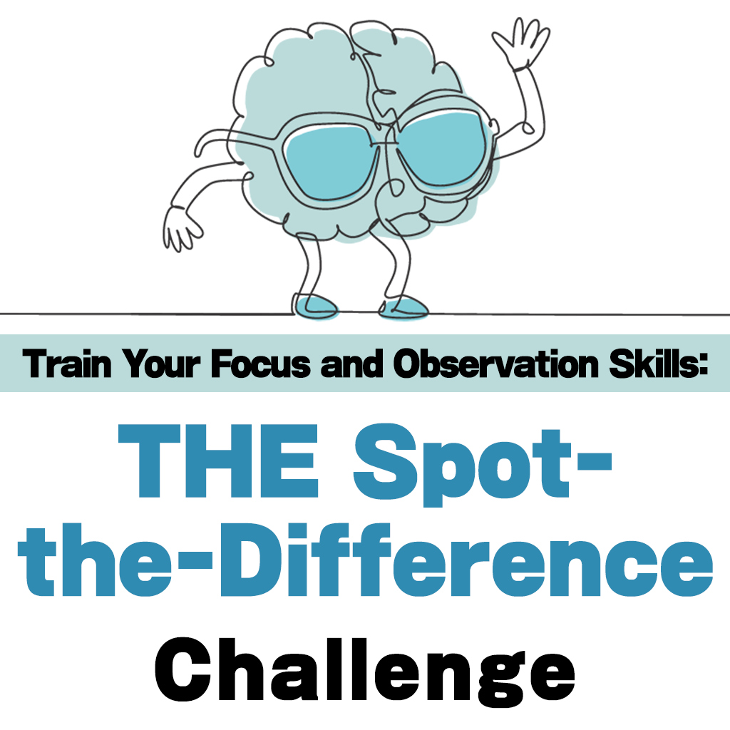 Train Your Focus and Observation Skills: THE Spot-the-Difference Challenge