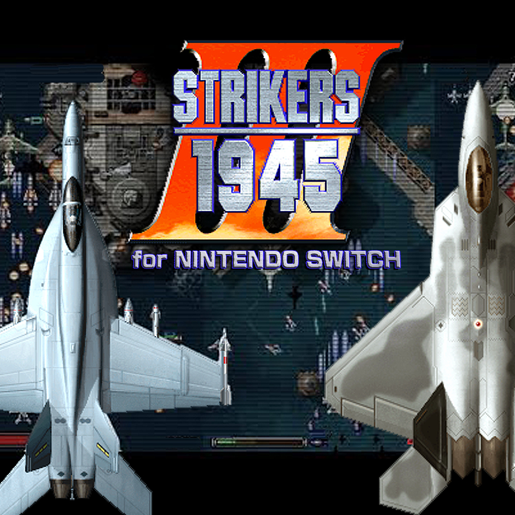 Strikers 1945 2024 iii switch