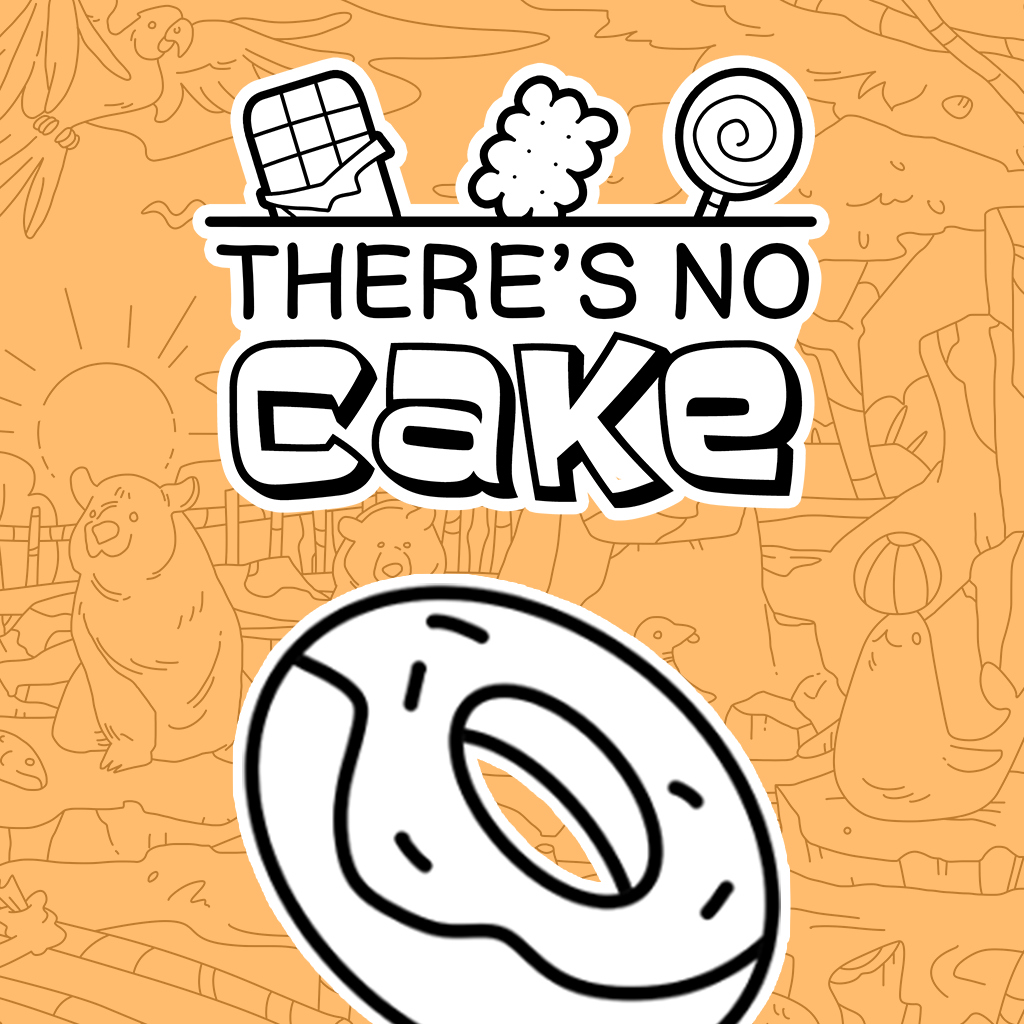 There's No Cake