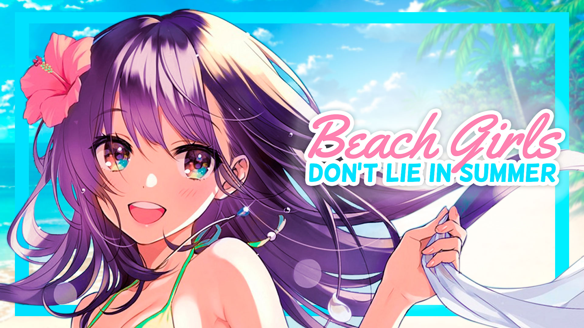 My girl my girl don t lie. Beach Life игра. Beach girls: don't Lie in Summer.