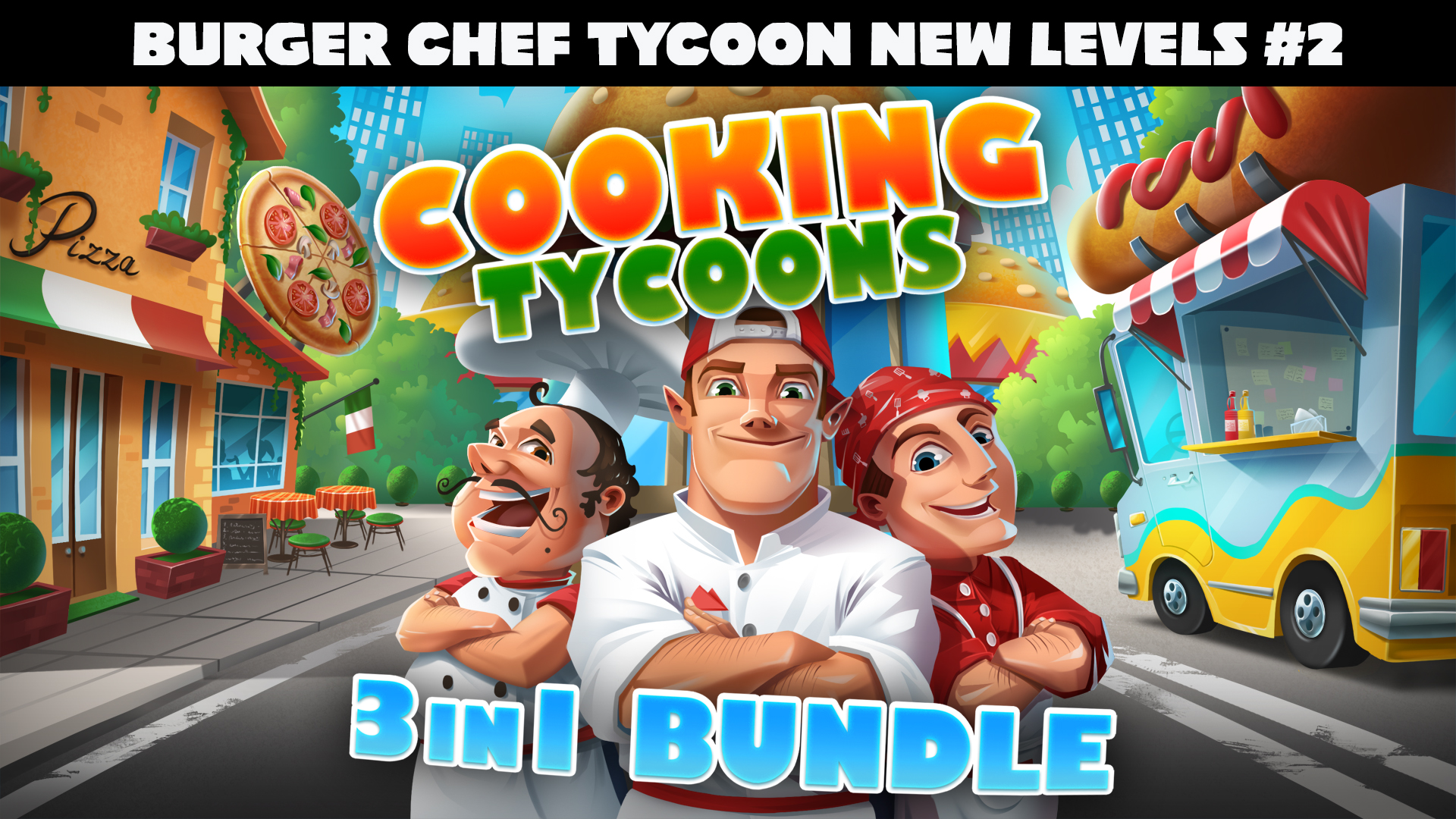 Cooking Tycoons: 3 in 1 Bundle - Burger Chef Tycoon New Levels #2