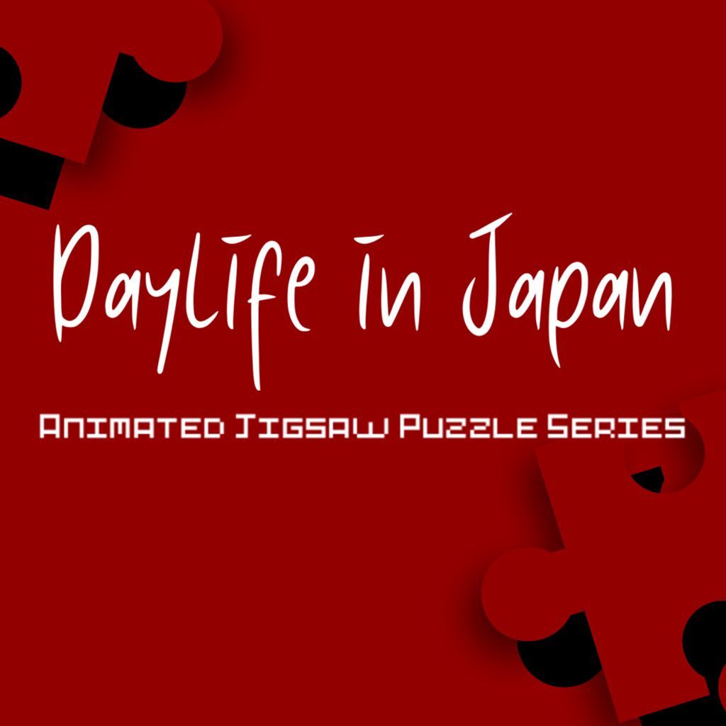 Daylife in Japan - Animated Jigsaw Puzzle Series