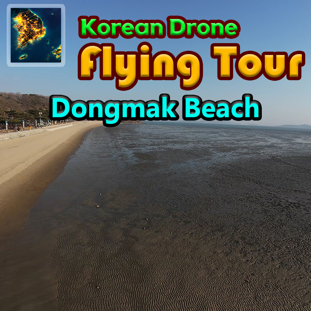 Korean Drone Flying Tour Dongmak Beach