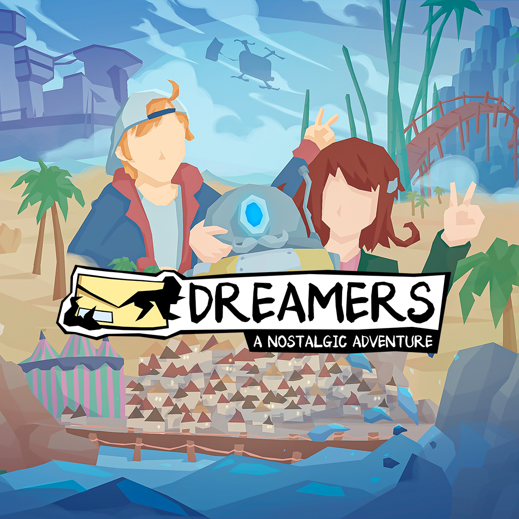 DREAMERS: A Nostalgic Adventure