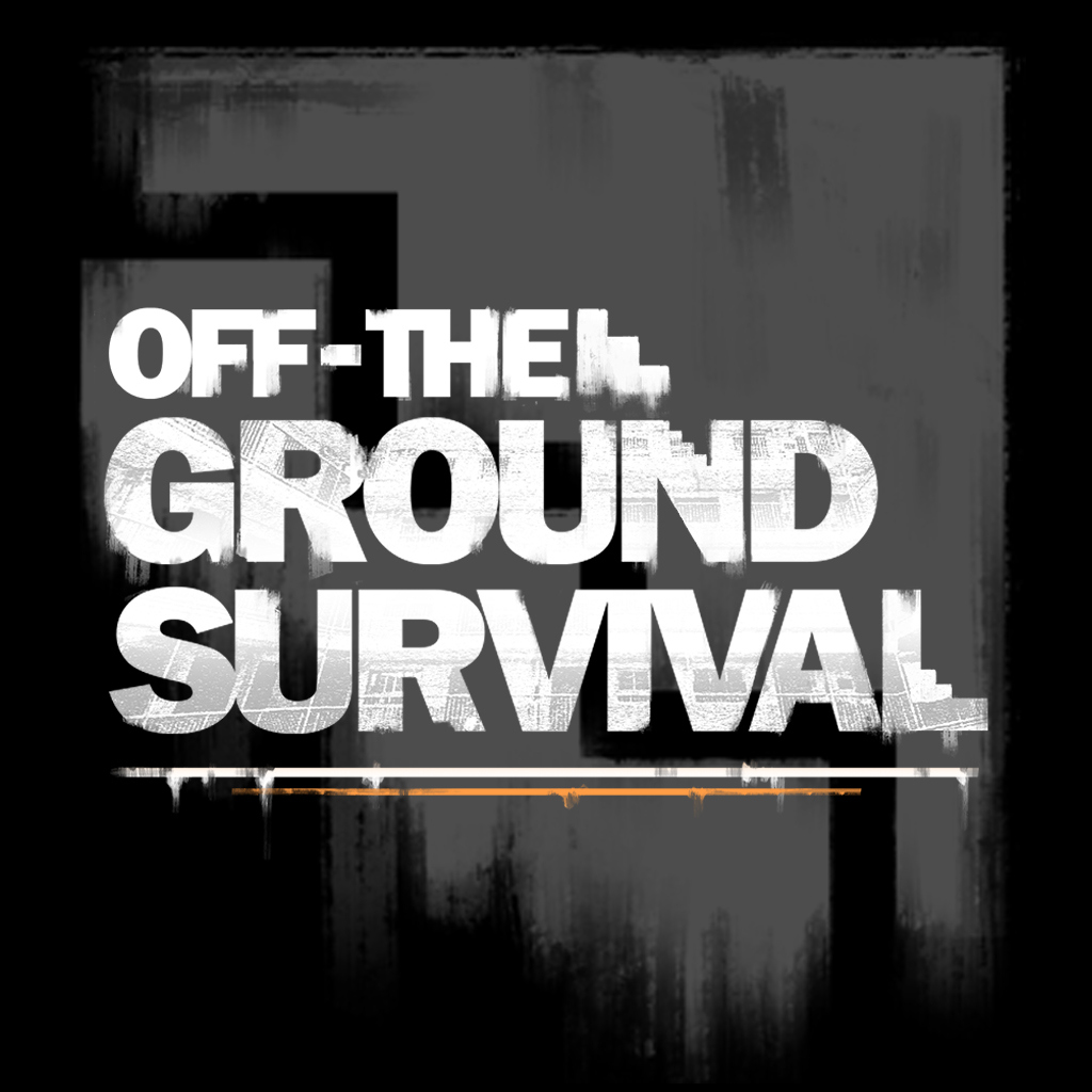 Off-the-Ground Survival