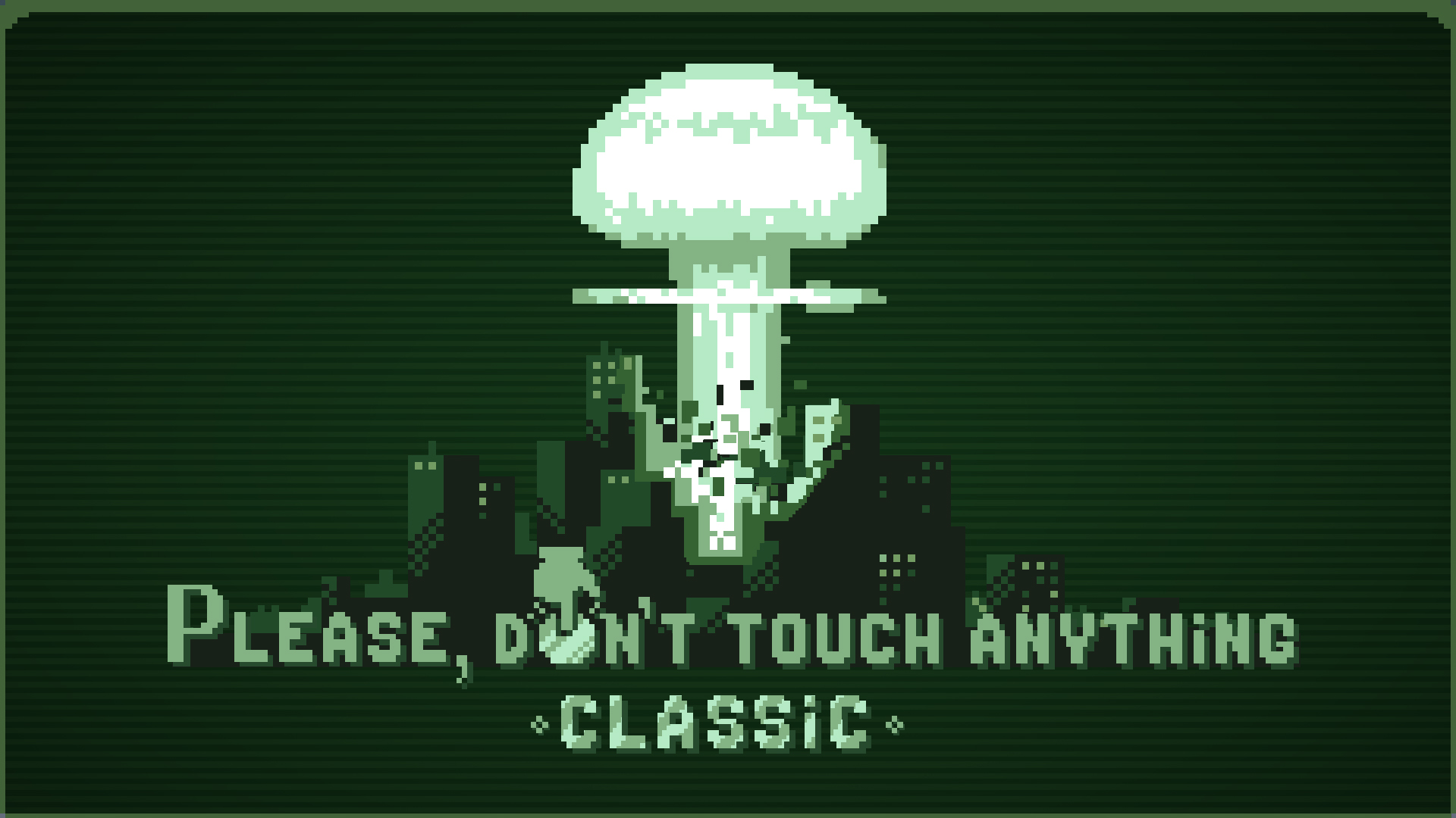 Please, Don't Touch Anything: Classic