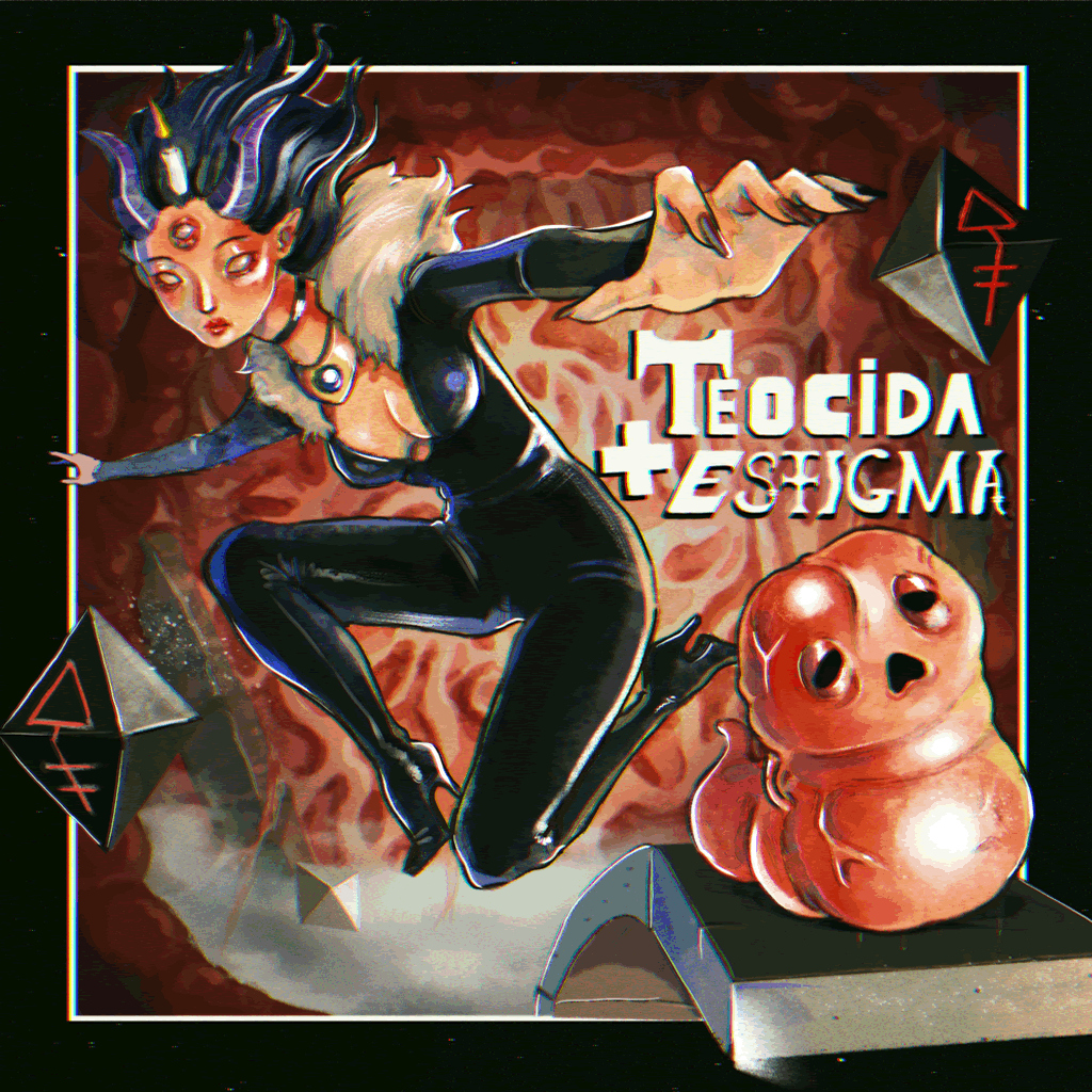 Teocida + Estigma