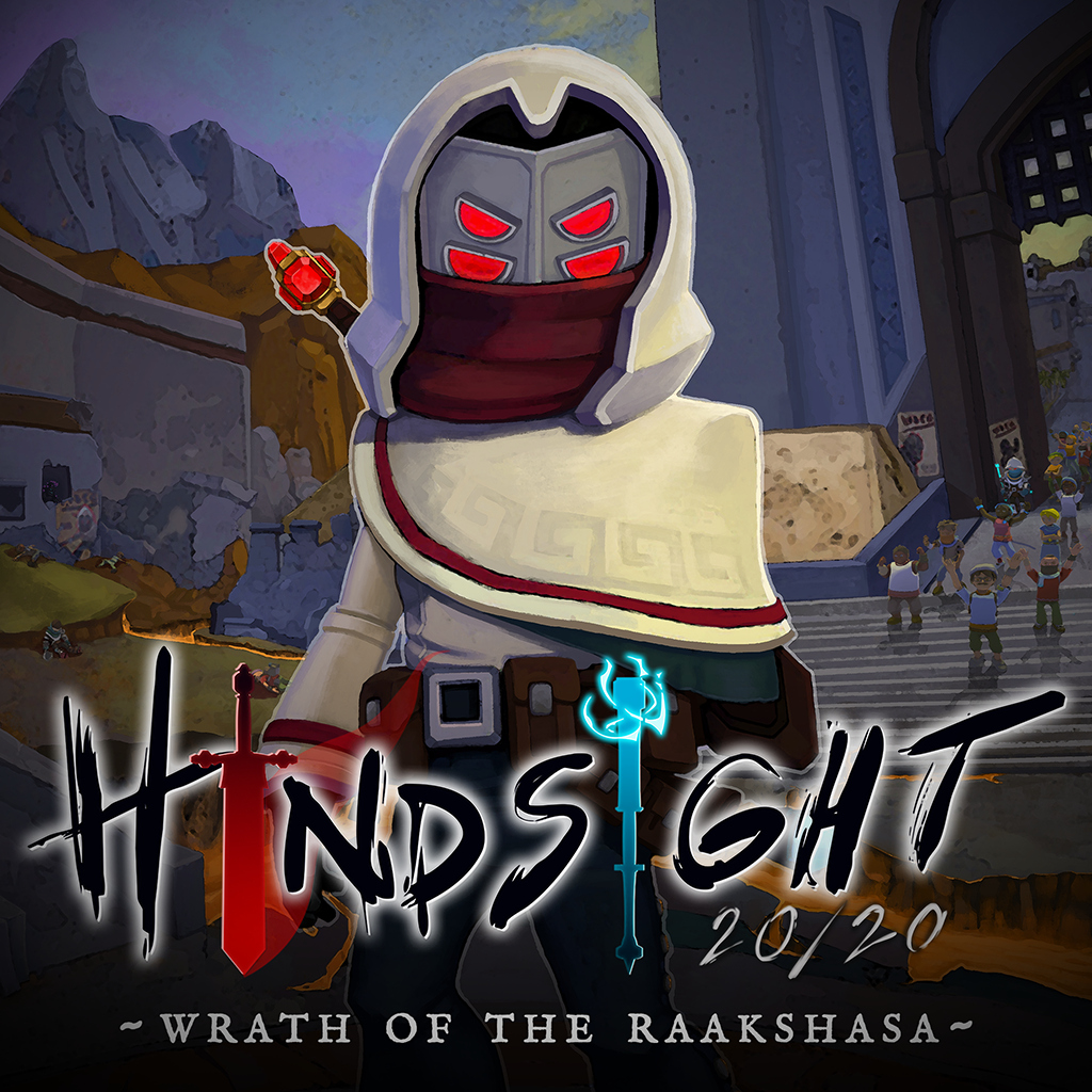 Hindsight 20/20 - Wrath of the Raakshasa