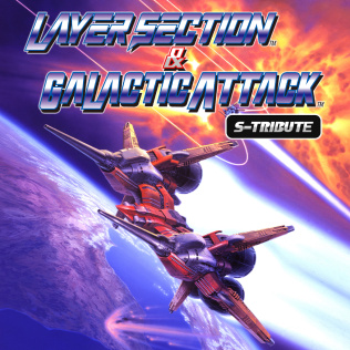 Layer Section™ & Galactic Attack™ S-Tribute-游戏公社