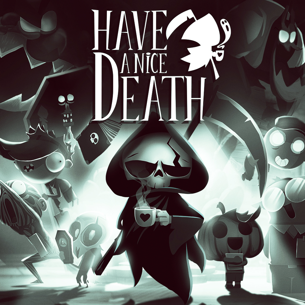 Have A Nice Death
