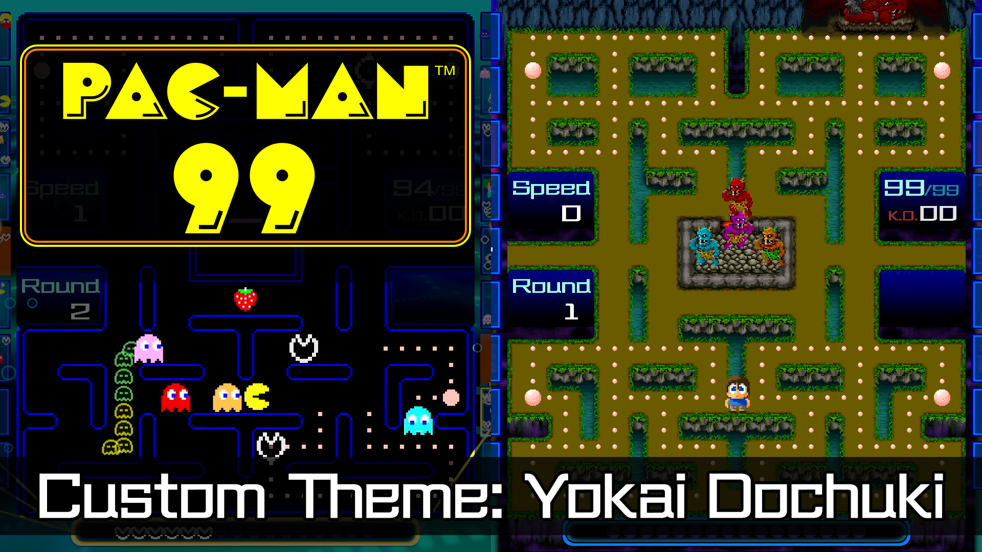 PAC-MAN 99 Custom Theme: Yokai Dochuki