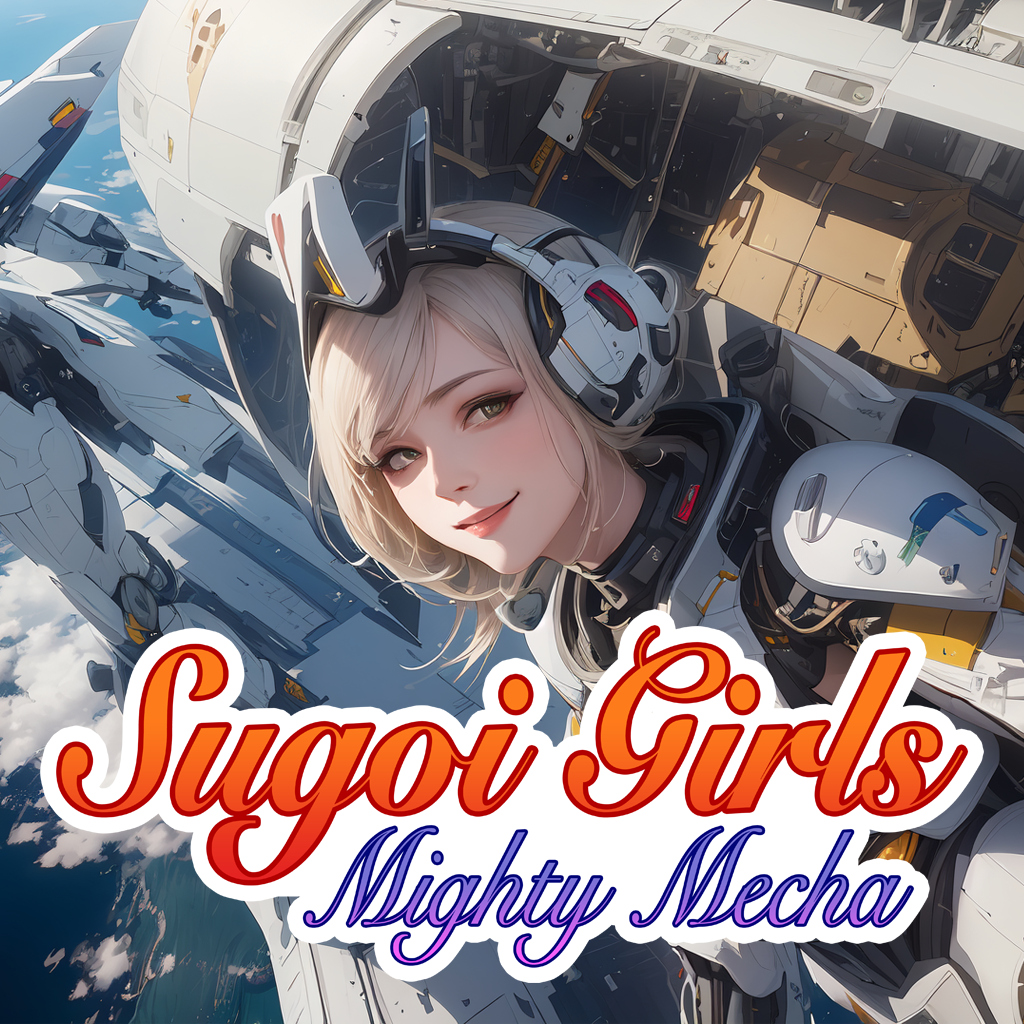 Sugoi Girls: Mighty Mecha