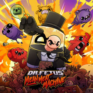 Dr. Fetus' Mean Meat Machine - ドクター・フィータス・ミーン・ミート・マシーン-游戏公社