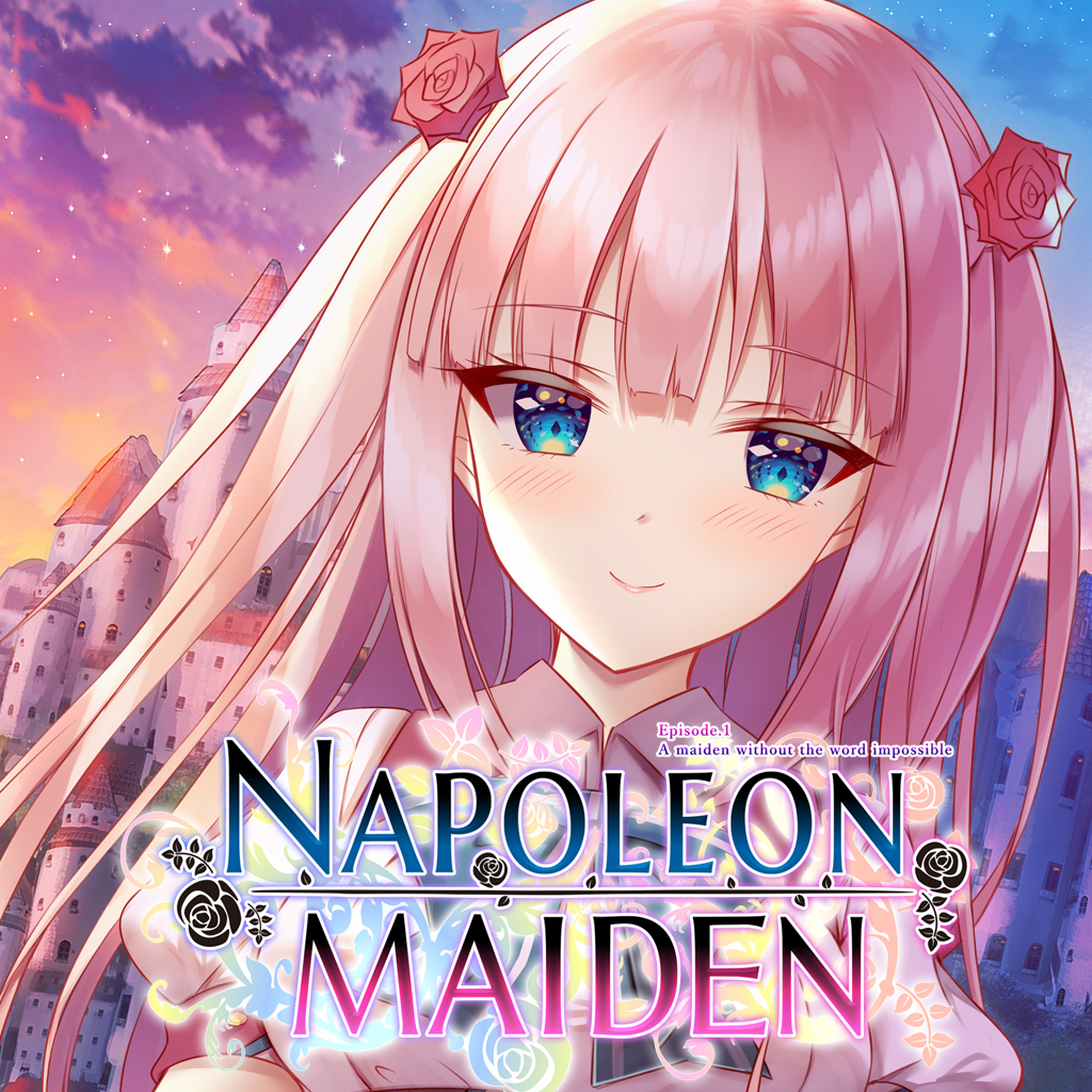 Napoleon Maiden Episode.1 A maiden without the word impossible