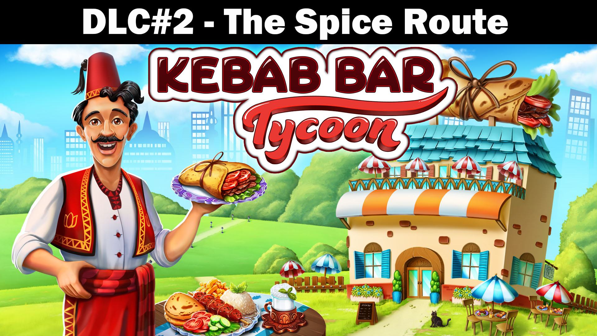 Kebab Bar Tycoon - DLC#2 - The Spice Route