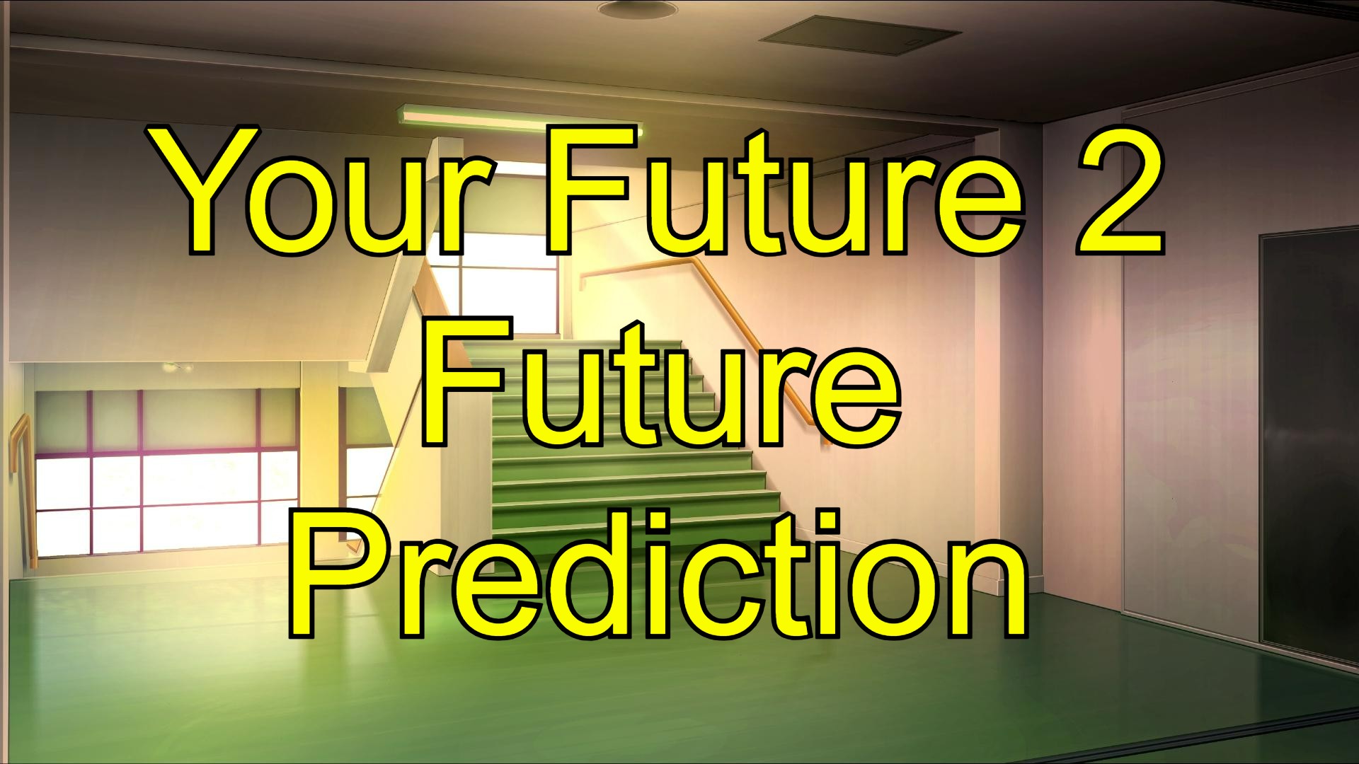 Your Future 2 Future Prediction