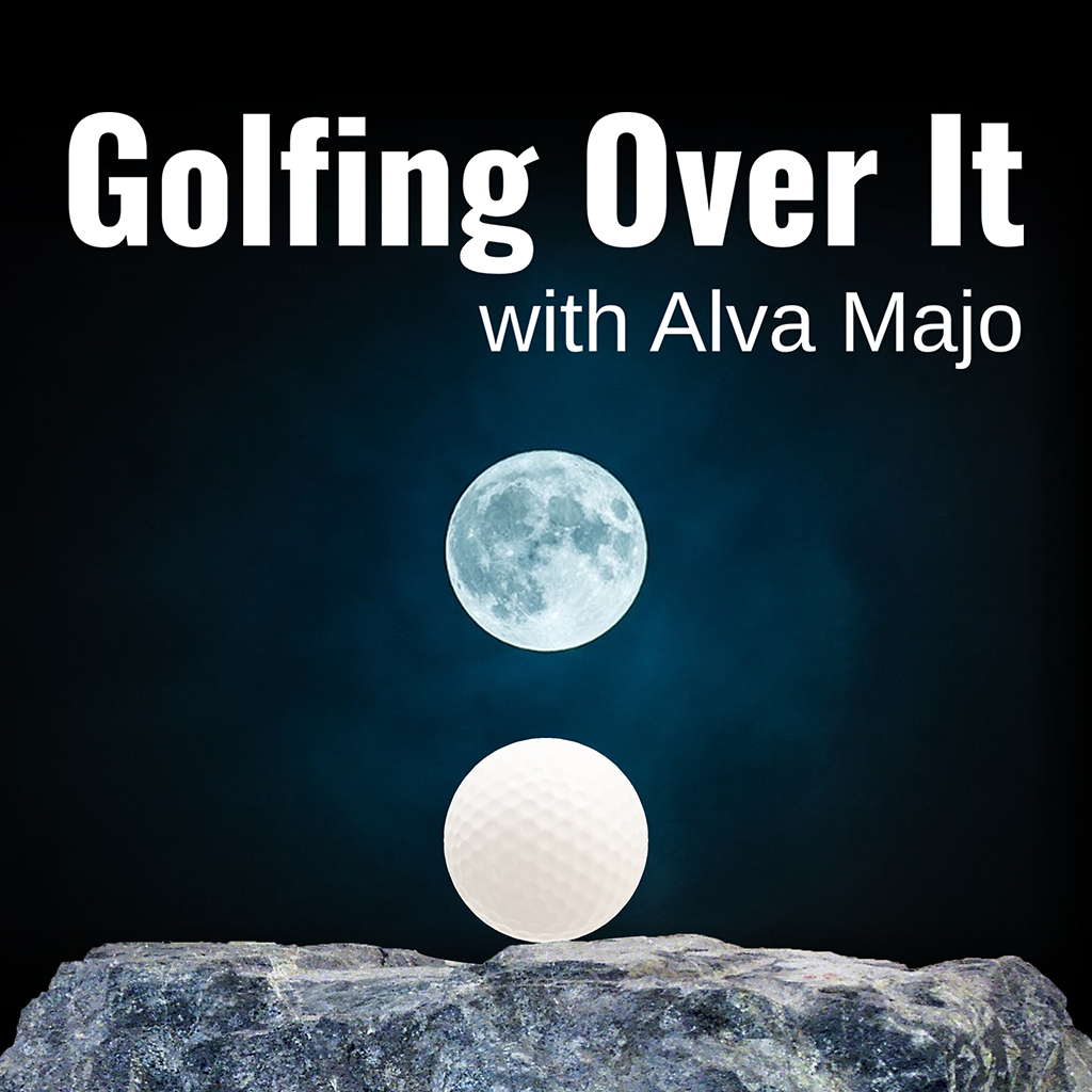 Golfing Over It with Alva Majo
