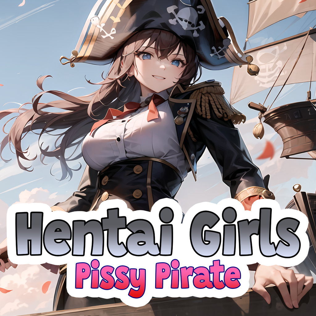 Hentai Girls: Pissy Pirate