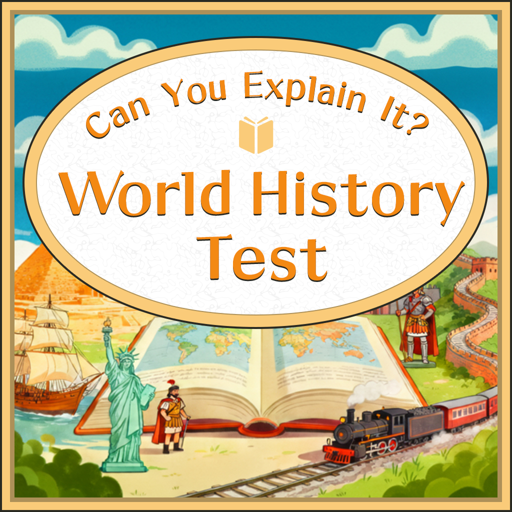 Can You Explain It? World History Test