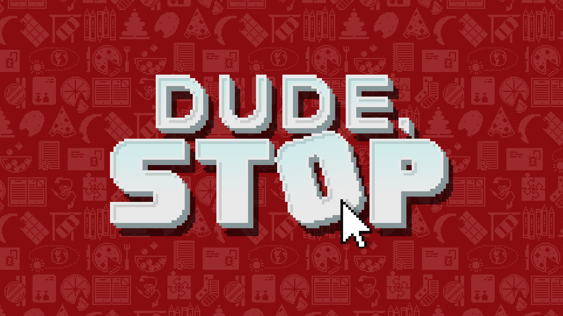 Другую игру стоп. Стоп игра. Stopping игра. Игра stop it. Game dude.