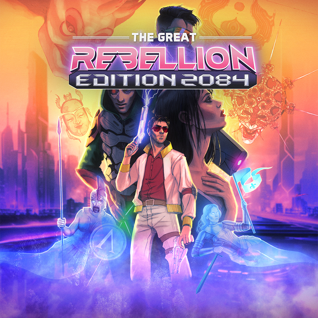 The Great Rebellion: Edition 2084