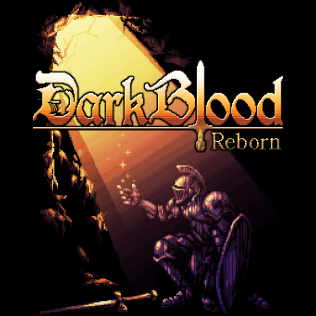 Dark Blood Reborn-黑暗布拉德·里伯恩--游戏公社