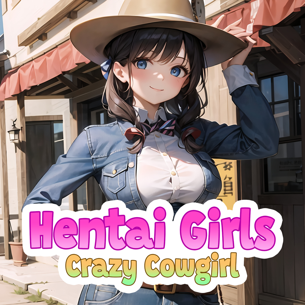 Hentai Girls: Crazy Cowgirl