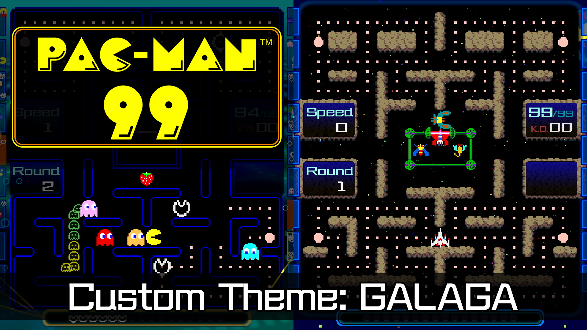 PAC-MAN 99 Custom Theme: GALAGA