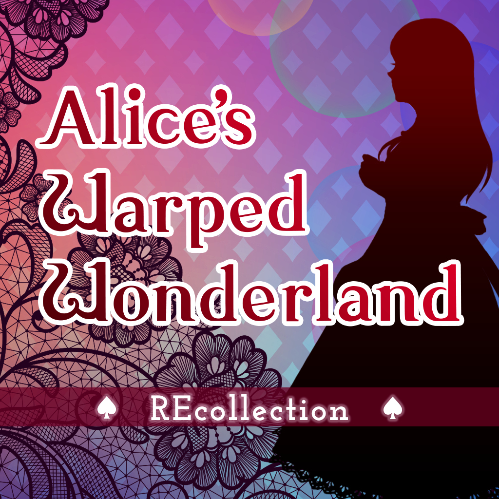 Alice's Warped Wonderland:REcollection