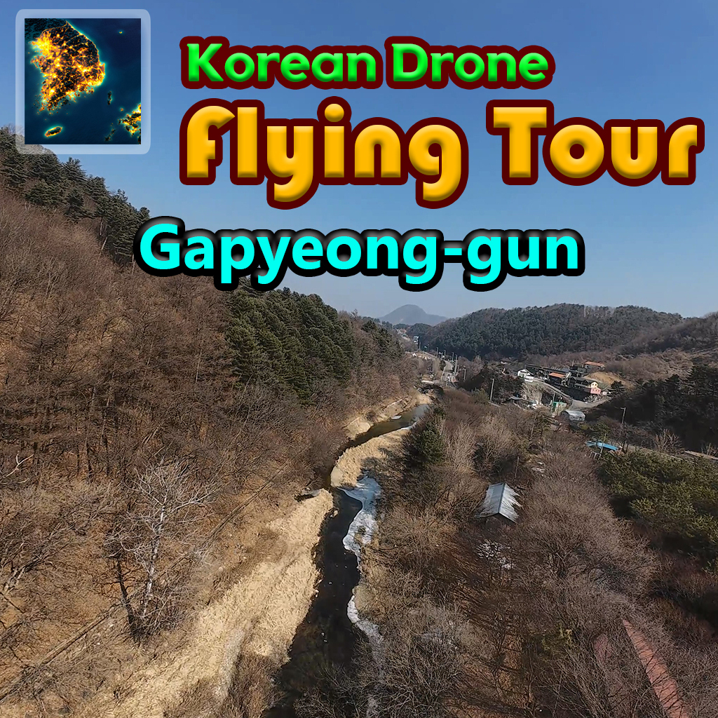 Korean Drone Flying Tour Gapyeong-gun