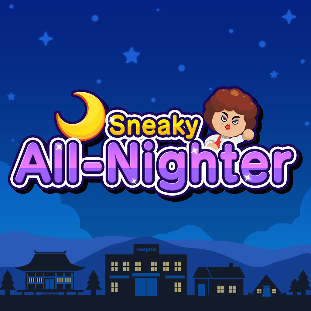 Sneaky All-Nighter