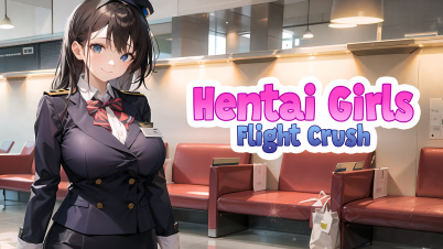 Hentai Girls: Flight Crush