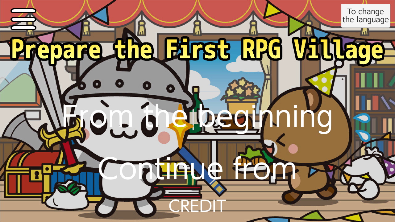 Prepare the First RPG Village
～The Adventures of Nyanzou&Kumakichi: Escape Game Series～
