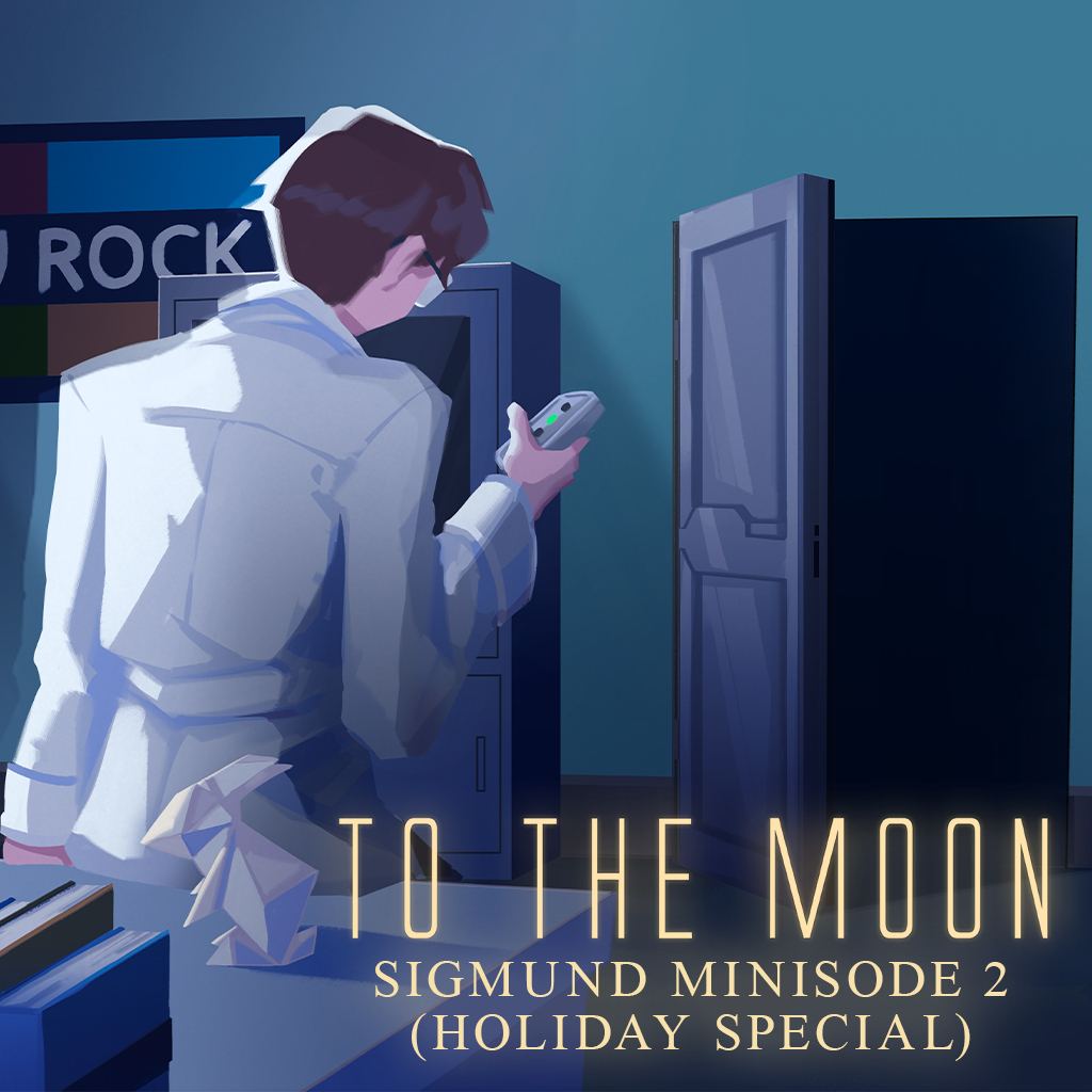 To the Moon: Sigmund Minisode 2 (Holiday Special)