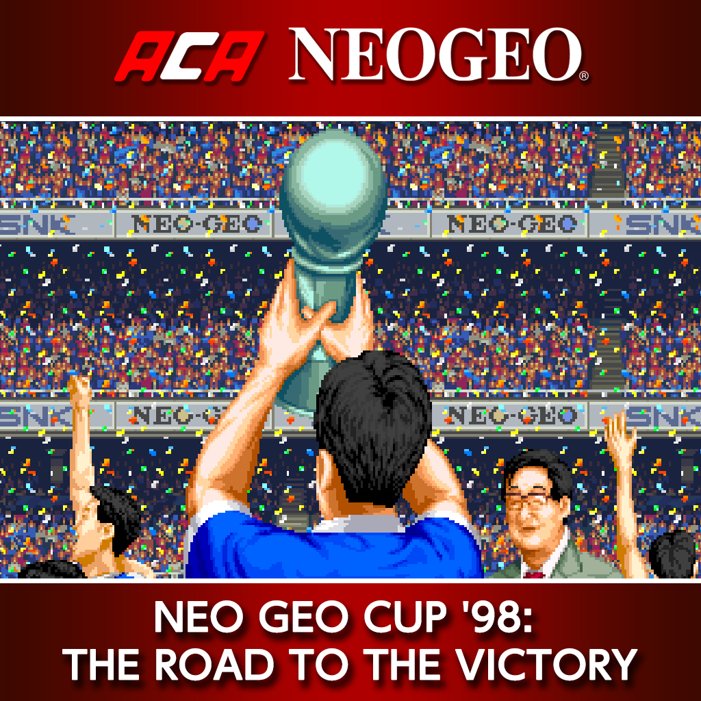 ACA NEOGEO NEO GEO CUP '98: THE ROAD TO THE VICTORY