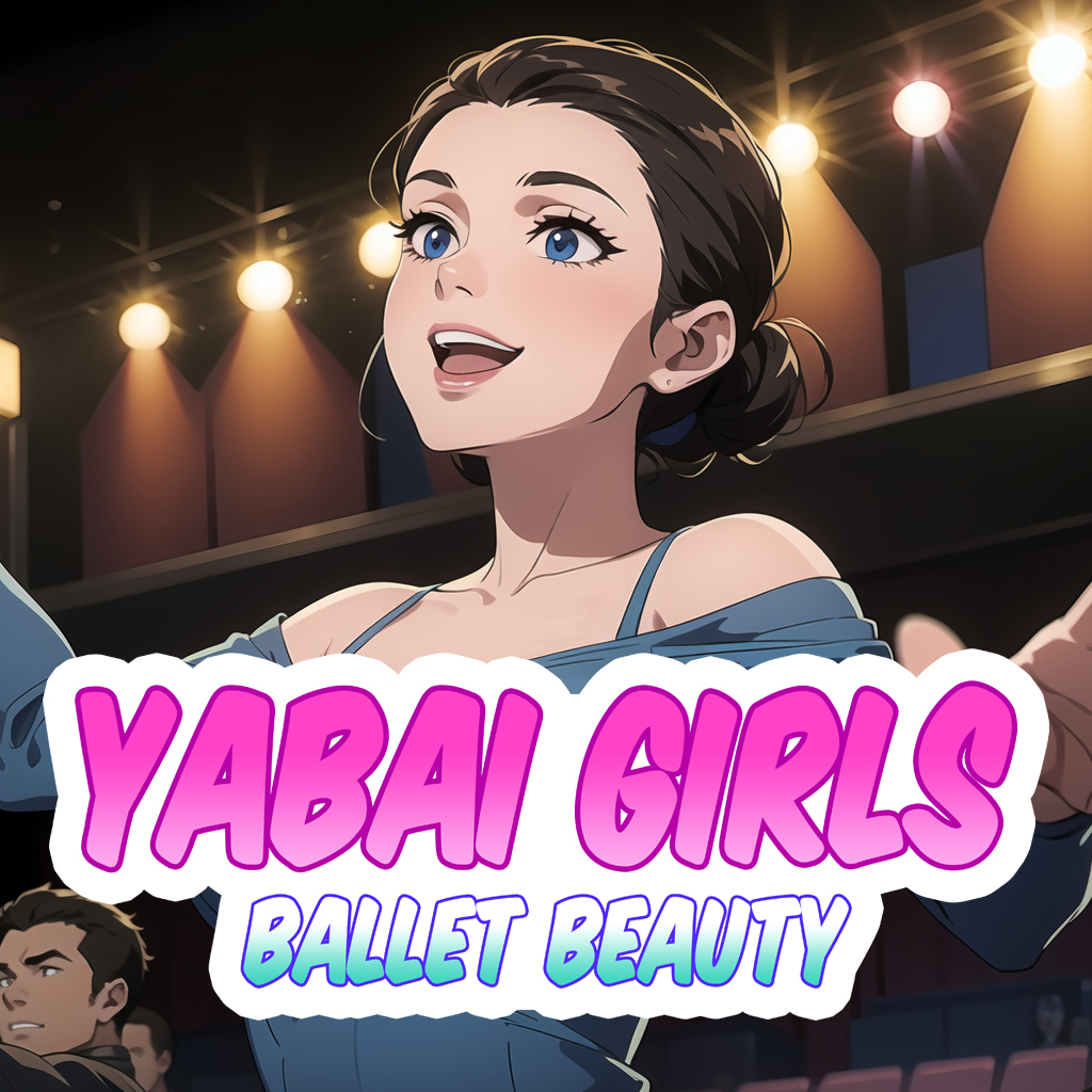 Yabai Girls: Ballet Beauty