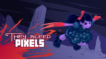 They Bleed Pixels (ゼイ・ブリード・ピクセルズ)