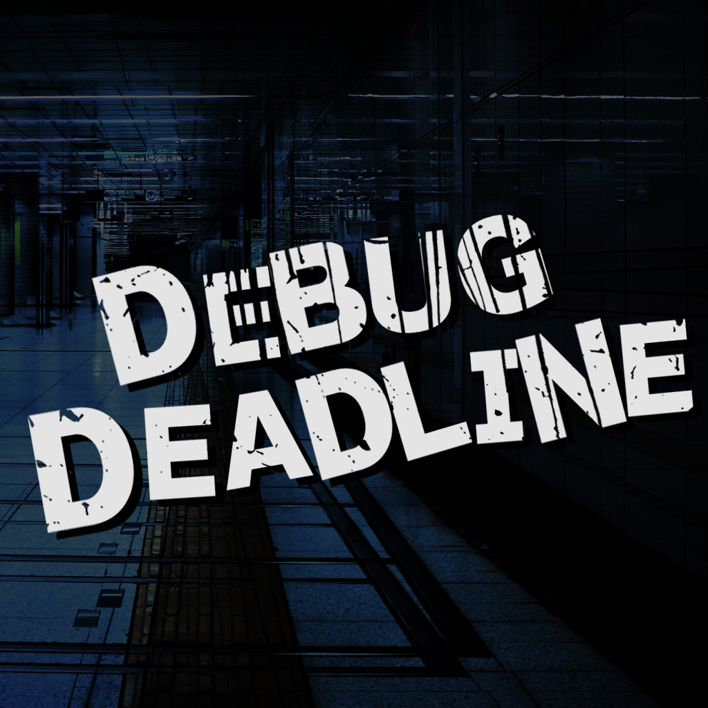 Debug Deadline