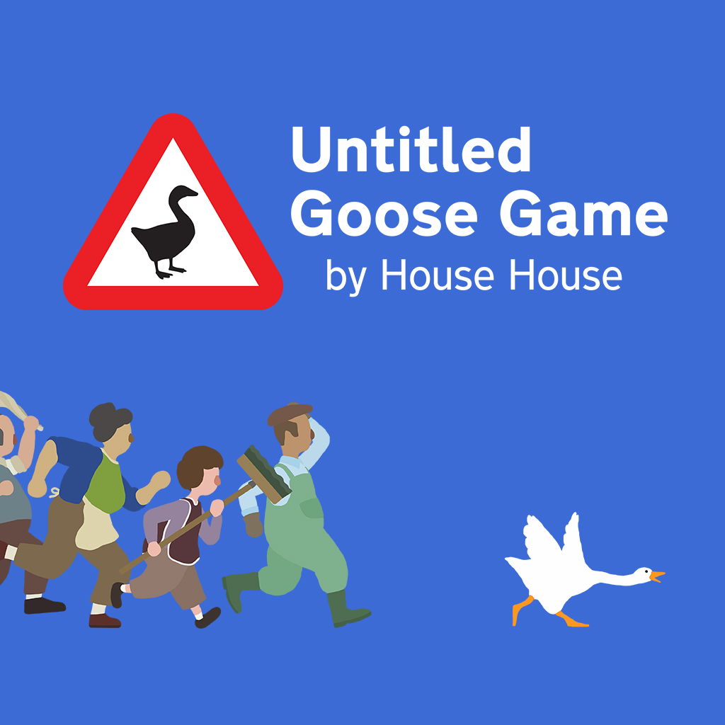Untitled Goose Game 〜いたずらガチョウがやって来た！〜