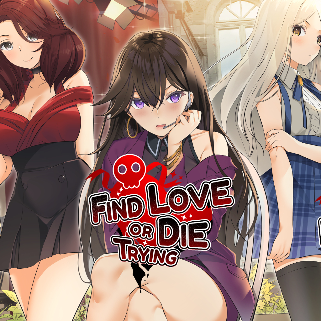 Find Love Or Die Trying