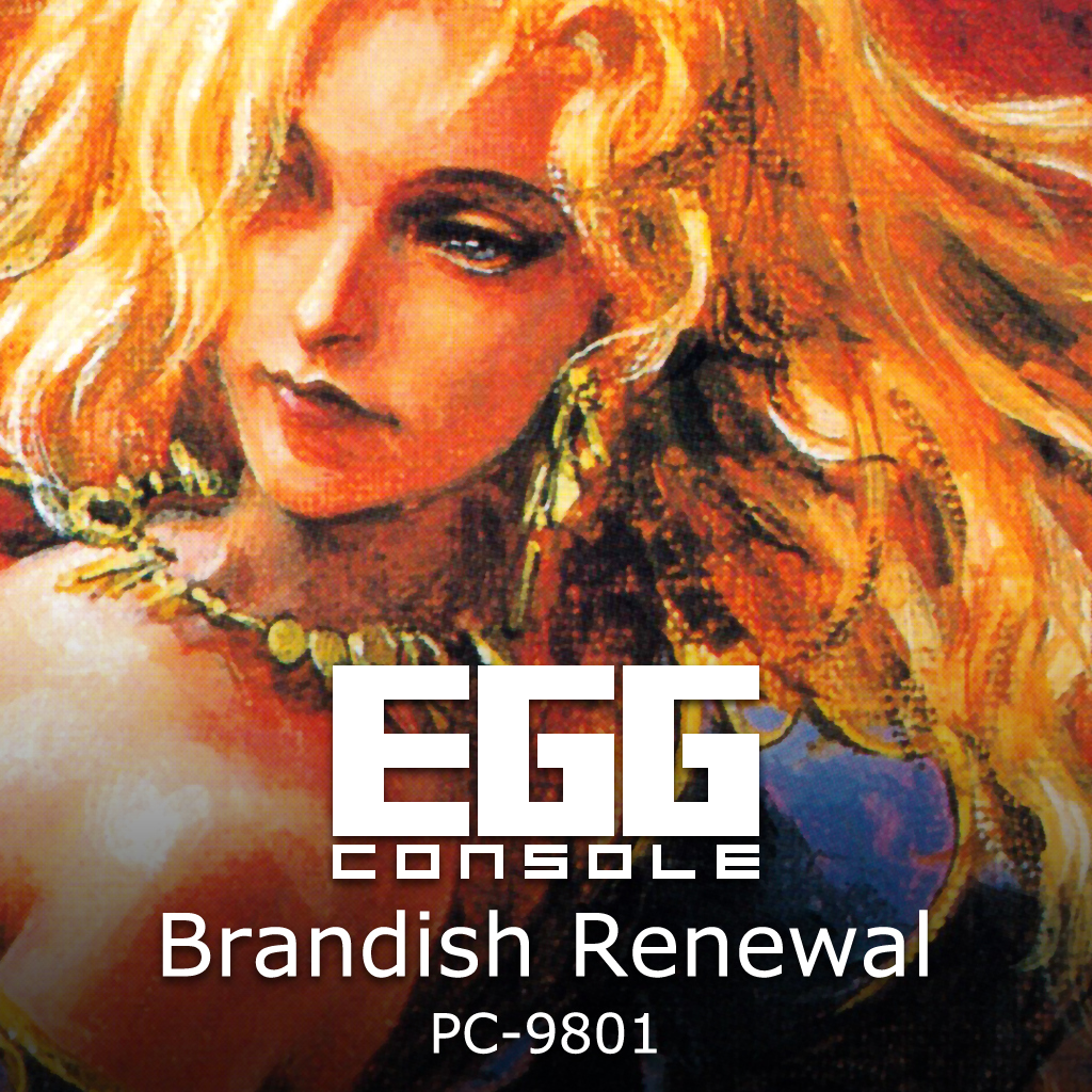 EGGCONSOLE Brandish Renewal PC-9801
